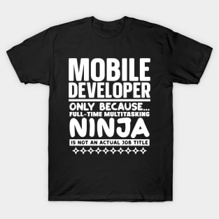 Mobile Developer Ninja T-Shirt